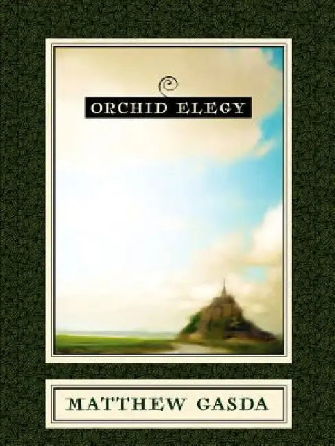 Orchid Elegy by Gasda, Matthew