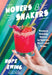 Movers and Shakers: Women Making Waves in Spirits, Beer & Wine by Hope Ewing