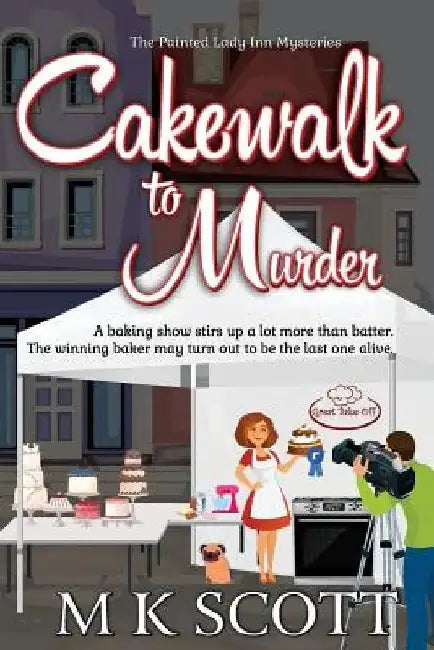 Cakewalk to Murder by M. K. Scott