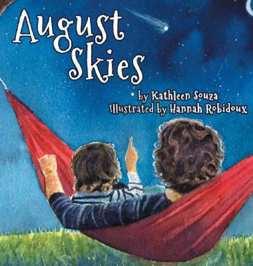 August Skies by Kathleen Souza, Hannah Robidoux