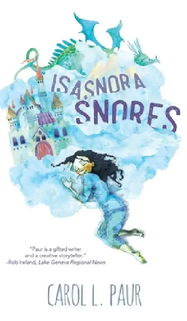 Isasnora Snores by Carol L. Paur