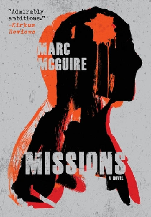Missions: A Political Thriller by Marc McGuire