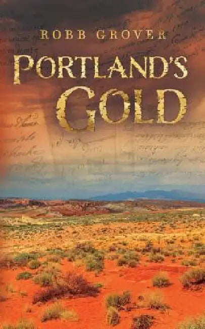 Portland's Gold by Robb Grover