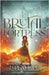 Brutal Fortress by Penelope, L.