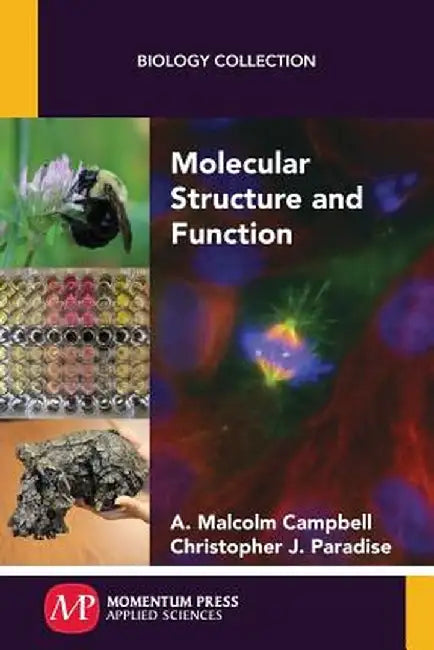 Molecular Structure and Function by A. Malcolm Campbell