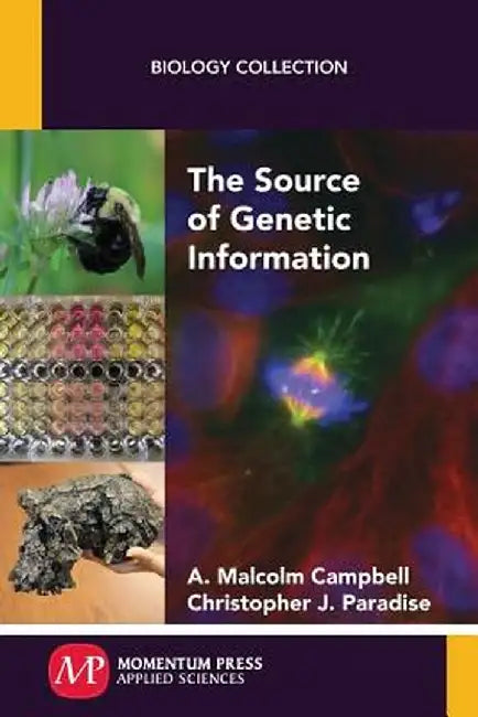The Source of Genetic Information by A. Malcolm Campbell