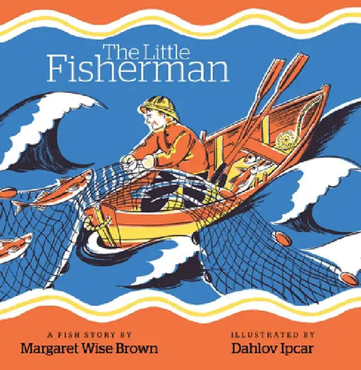 The Little Fisherman by Dahlov Ipcar