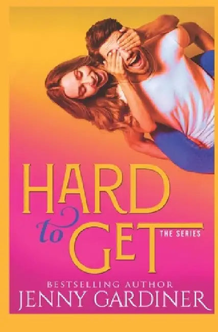 Hard to Get by Jenny Gardiner