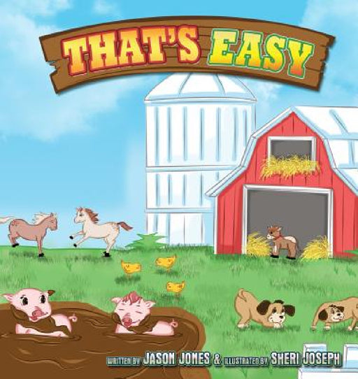That's Easy by Jason Jones, Sheri Joseph