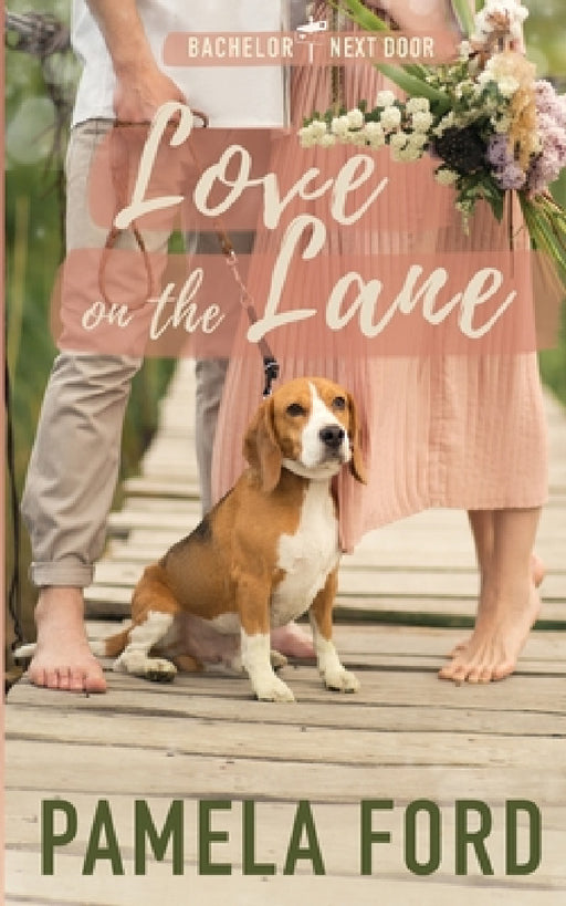 Love on the Lane: A small town love story by Pamela Ford