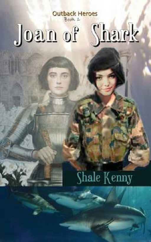 Joan of Shark by Shale Kenny