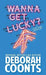 Wanna Get Lucky? by Deborah Coonts