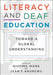 Literacy and Deaf Education: Toward a Global Understanding by Qiuying Wang, Jean F. Andrews, Donald F. Moores