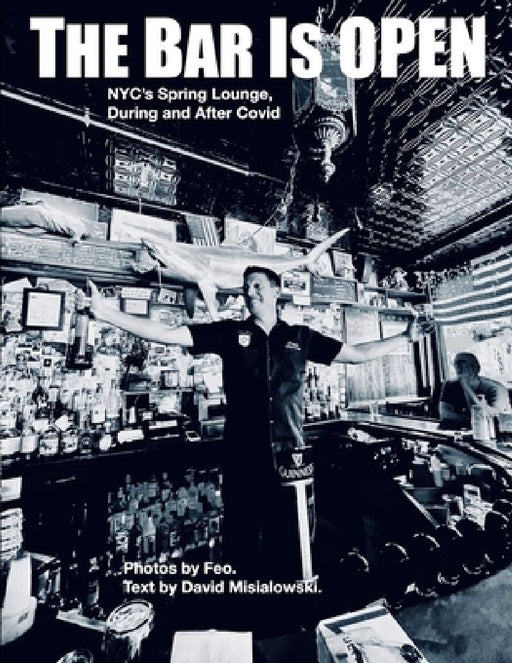 The Bar is OPEN by David Misialowski