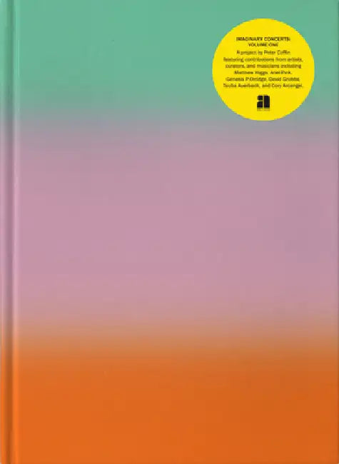 Imaginary Concerts Volume 1 by Peter Coffin