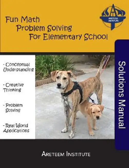 Fun Math Problem Solving For Elementary School Solutions Manual by Kelly Ren