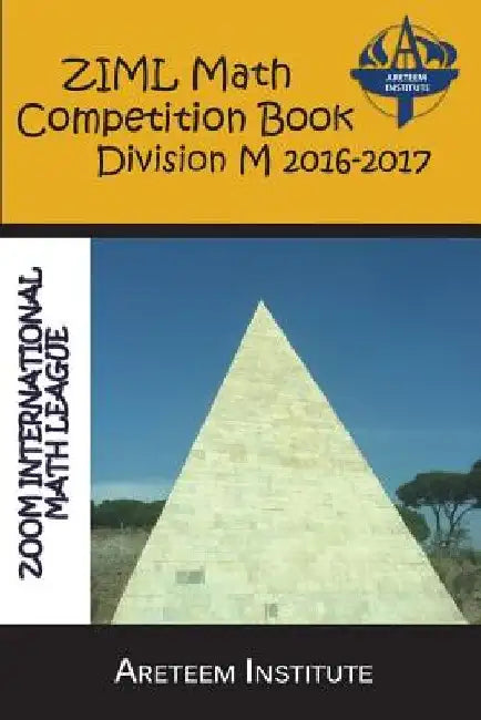 ZIML Math Competition Book Division M 2016-2017 by John Lensmire