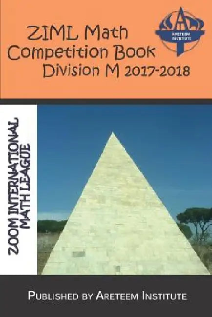 Ziml Math Competition Book Division M 2017-2018 by John Lensmire