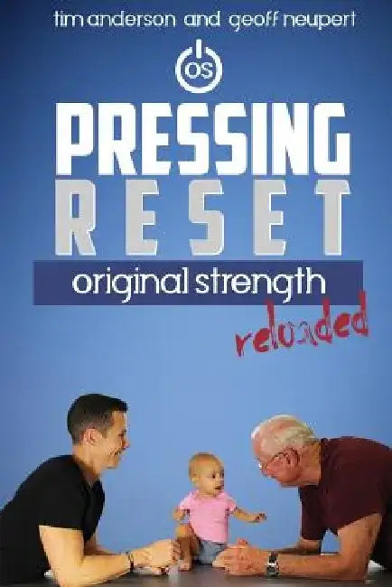 Pressing Reset: Original Strength Reloaded by Tim Anderson