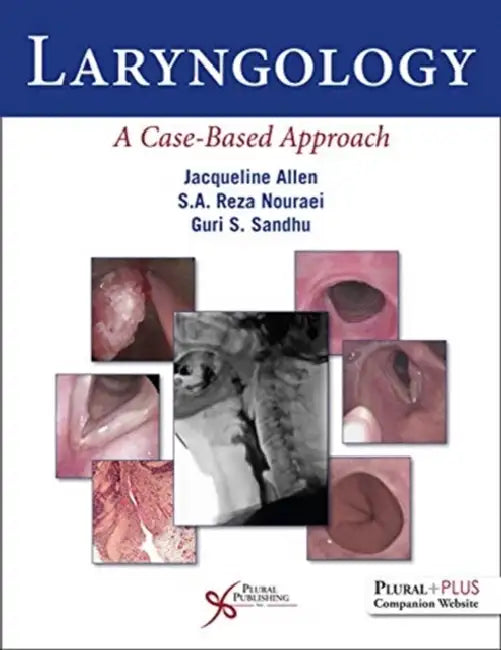 Laryngology: A Case-Based Approach by Jacqueline Allen