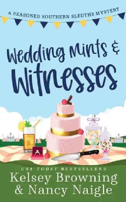 Wedding Mints and Witnesses: An Action-Packed Animal Cozy Mystery by Kelsey Browning