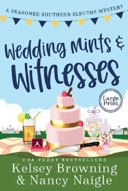 Wedding Mints and Witnesses: An Action-Packed Animal Cozy Mystery by Kelsey Browning