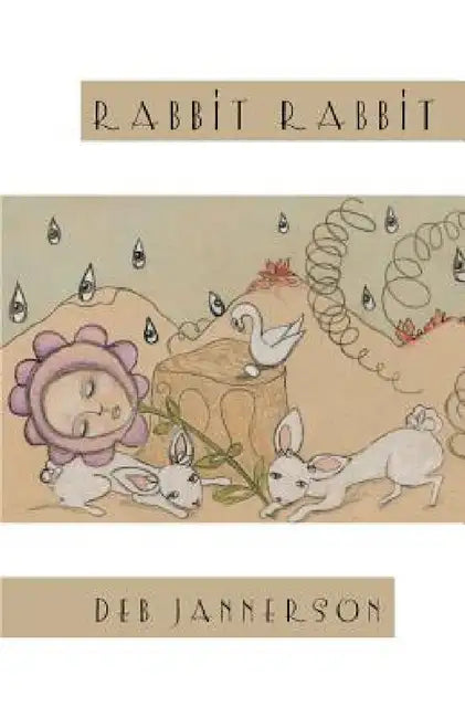 Rabbit Rabbit by Deb Jannerson