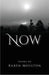 Now by Karen Moulton
