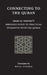 Connecting to the Quran: Imam al-Nawawi's Abridged Guide to Practical Etiquette with the Quran by Imam Abu Zakariya Yahya Al-Nawawi