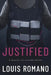Justified: A Detective Vic Gonnella Thriller by Louis Romano