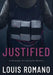 Justified: A Detective Vic Gonnella Thriller by Louis Romano