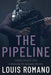 The Pipeline: Terror for New York by Louis Romano