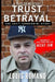 Trust and Betrayal: The Levit Fernandini Story by Louis Romano