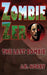 Zombie Zero: The Last Zombie by J. K. Norry