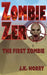 Zombie Zero: The First Zombie by J. K. Norry