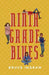 Ninth Grade Blues by Bruce Ingram