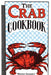 The Crab Cookbook by Whitey Schmidt