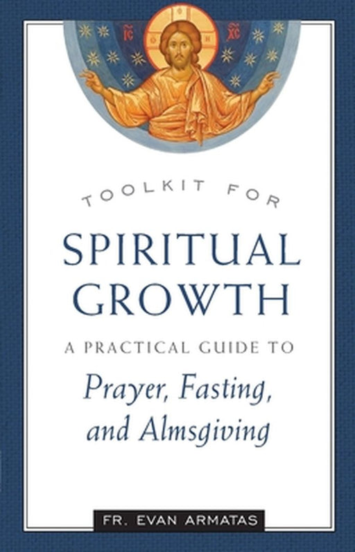 Toolkit for Spiritual Growth by Armatas, Evan