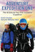 Adventure Expedition One: Plan & Execute Your First Successful Expedition by Aaron Linsdau