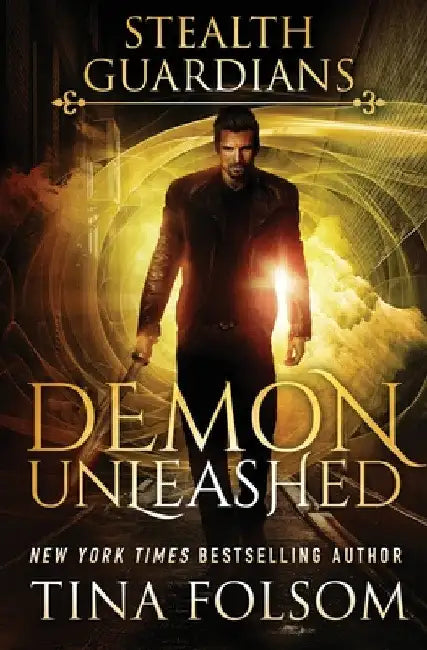 Demon Unleashed (Stealth Guardians #7) by Tina Folsom