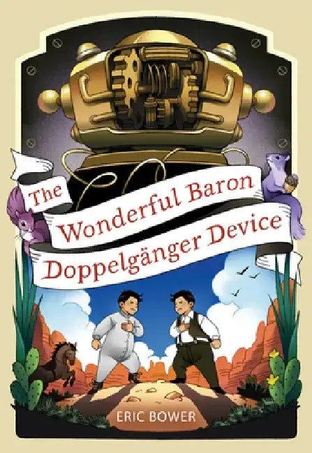 The Wonderful Baron Doppelganger Device by Eric Bower