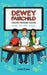 Dewey Fairchild, Teacher Problem Solver by Lorri Horn