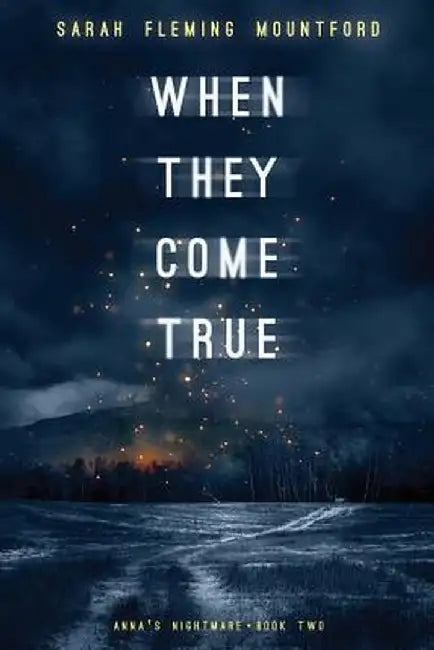 When They Come True by Sarah Fleming Mountford