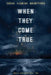 When They Come True by Sarah Fleming Mountford