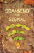 Scanning For Signal by Kaitlin Abendroth, Kiah Abendroth, Evan Corey