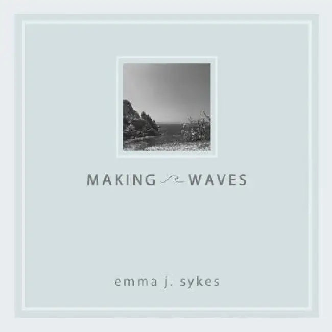 Making Waves by Emma Sykes