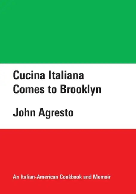 Cucina Italiana Comes to Brooklyn by John Agresto