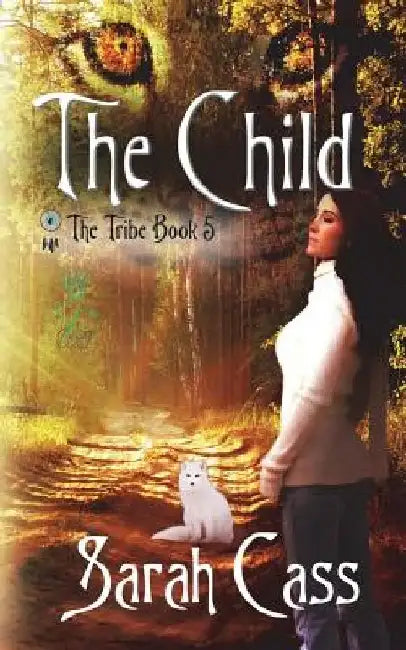 The Child (The Tribe 5) by Sarah Cass