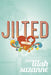 Jilted by Lilah Suzanne
