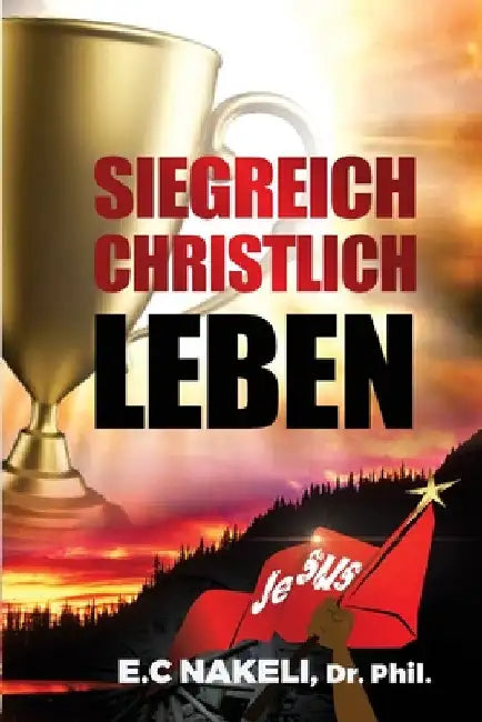 Siegreich christlich Leben by Nakeli, E. C.